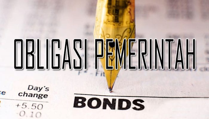 Pengertian Obligasi Pemerintah Penerbitan Keuntungan Dan