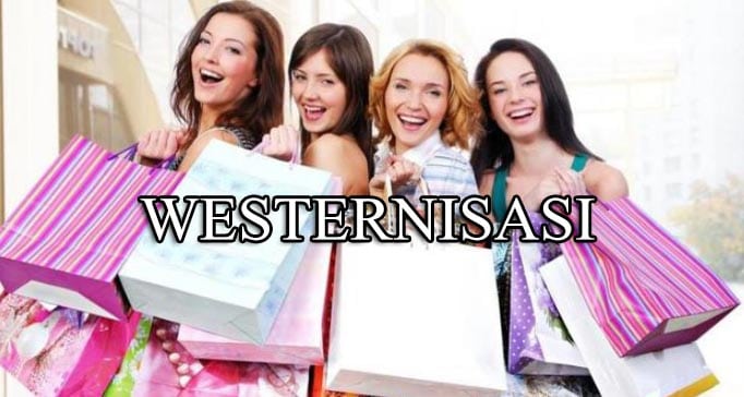 Pengertian Westernisasi, Ciri, Media, Dampak dan Contoh Westernisasi